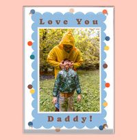 Tap to view Love You Daddy Acrylic Photo Block
