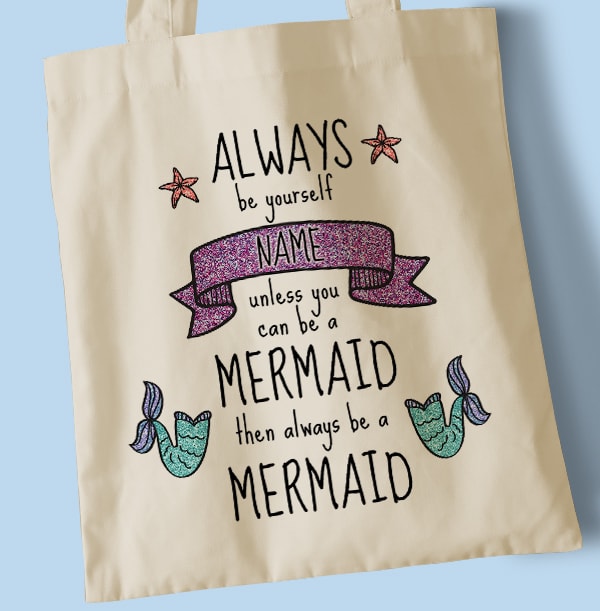 Always be a Mermaid Personalised Tote Bag