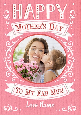 Fab Mum photo upload Mother's Day Card