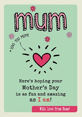 Fun and Amazing like I am personalised Card