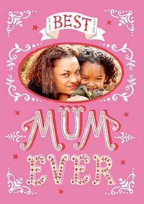 Best Mum Ever Photo Mother's Day Card