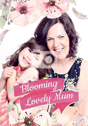 Blooming Lovely Mum Photo Card