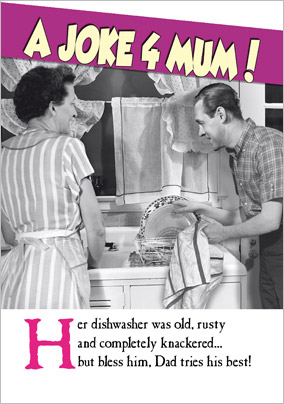 Emotional Rescue - Mother's Day card Old Dishwasher