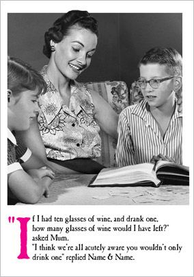 Emotional Rescue - Mother's Day card Wine and Maths