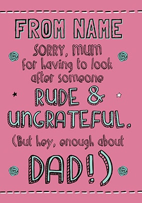 Rude & Ungrateful Personalised Card