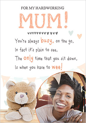 Hardworking Mum Photo Mother's Day Card