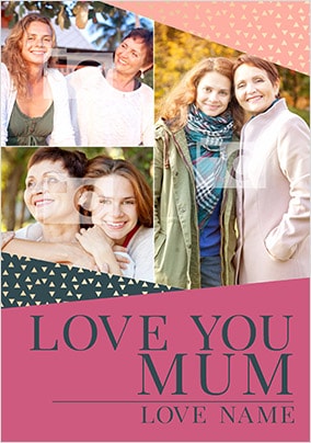 Love You Mum Three Photo Card