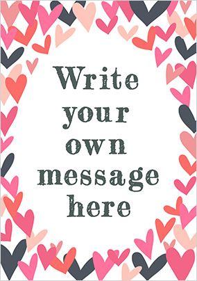 Write Your Own Message Personalised Hearts Card