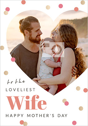 Wife Mother's Day Heart Photo Card