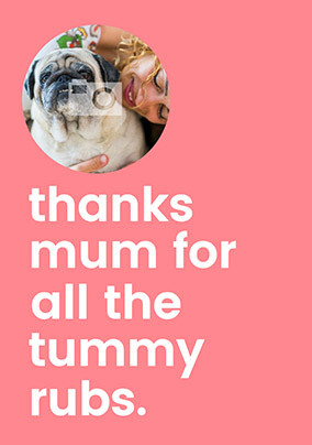 Tummy Rubs Photo Card
