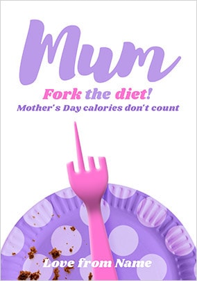 Fork The Diet Personalised Mother's Day Card