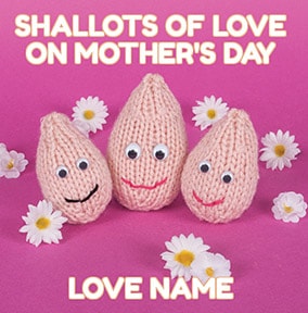 Knit & Purl - Mother's Day Card Shallots of Love