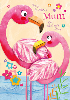 Flamingo Fabulous Mum Mother's Day Card