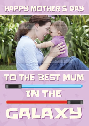 Best Mum in the Galaxy Photo Card
