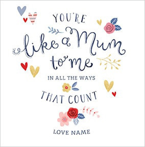 You're Like A Mum To Me Personalised Card
