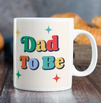 Tap to view Dad To Be Mug
