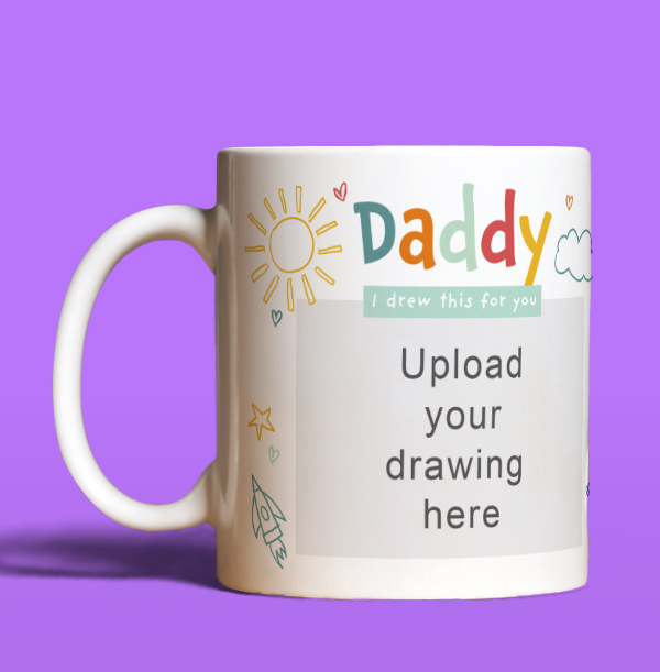 Daddy I Drew This For You Photo Upload Mug