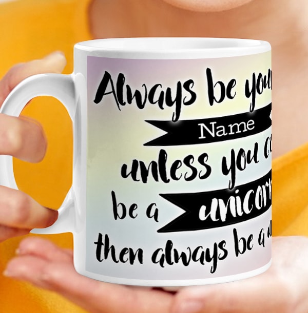 Unicorn Photo Upload Mug - Always Be