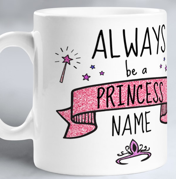 Always Be A Princess Photo Mug