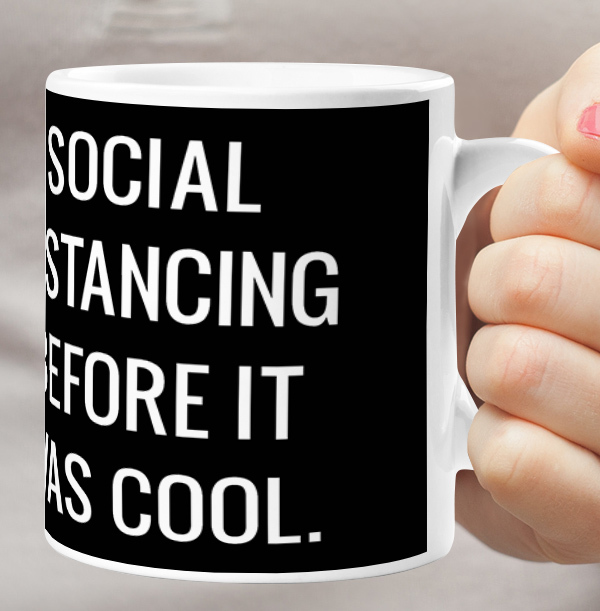 Social Distancing before it was Cool Personalised Mug
