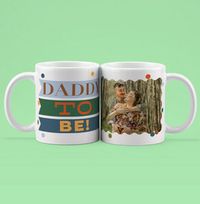 Tap to view Daddy To Be Photo Mug