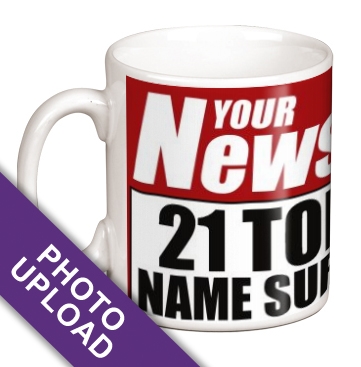 Personalised Mug - Photo Upload Your News Her 21st
