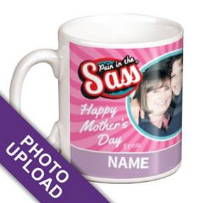 Pain in the Sass Personalised Mug - Photo Upload I turned out Awesome