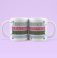 Tap to view Best Teacher Ever Personalised Mug