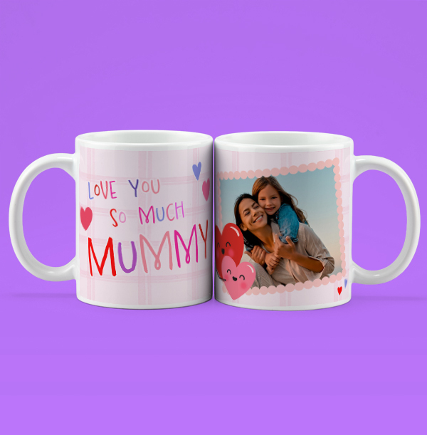 Love You So Much Mummy Photo Mug