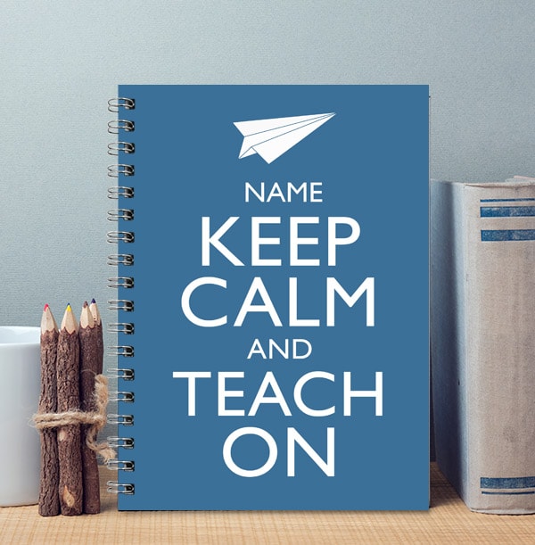 Keep Calm Teach On Notebook