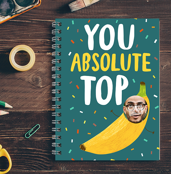 You Absolute Top Banana Photo Upload Notebook