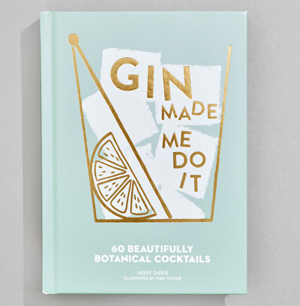 Gin Made Me Do It 60 Beautifully Botanical Cocktails Book Funky Pigeon