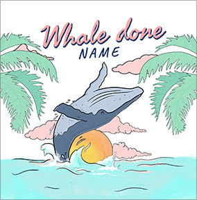 Whale Done Personalised Card