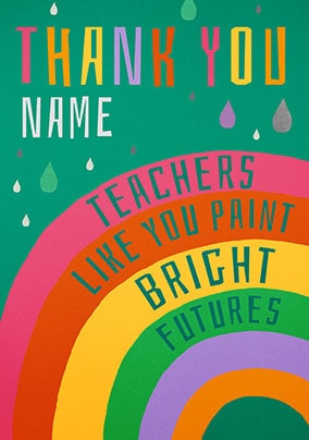 Teachers Paint Bright Futures Personalised Card