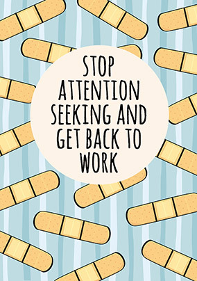 Stop Attention Seeking Personalised Card