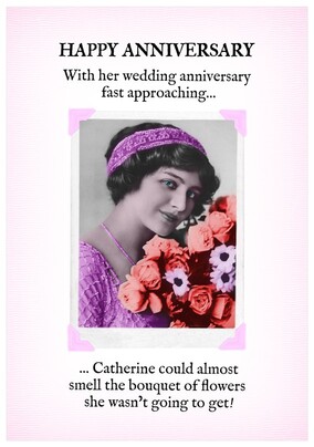 Flowers She Wouldn't Get Personalised Anniversary Card