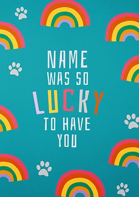 So Lucky Pet Sympathy Personalised Card