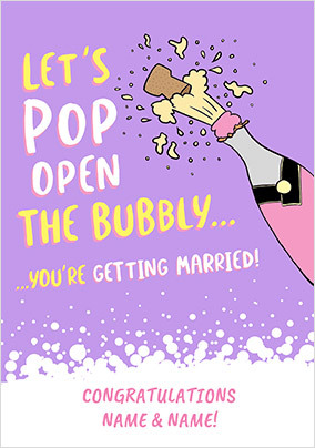 Pop open the Bubbly Engagement Wedding Card