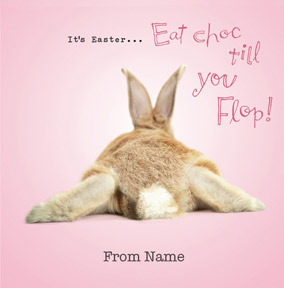 Carlton - Easter Card Eat choc till you Flop!