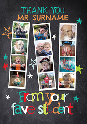 Multi Photo Upload - Thank You Teacher Card From your Fave Student