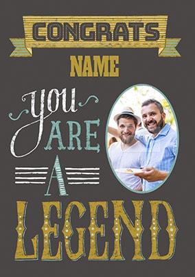 You are a Legend Photo Card