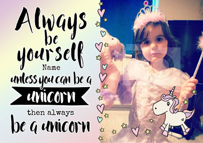 Always Be - Birthday Card Be a Unicorn Photo Upload