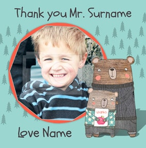 I Love Bear Hugs - Thank You Teacher Card Sir Photo Upload