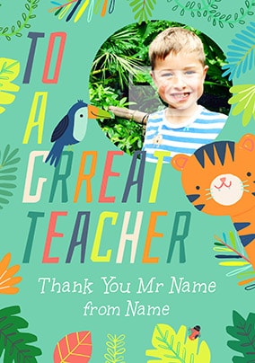 To A Grreat Teacher Photo Card