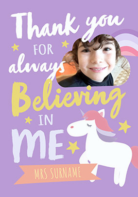 Thank You For Believing In Me Photo Card