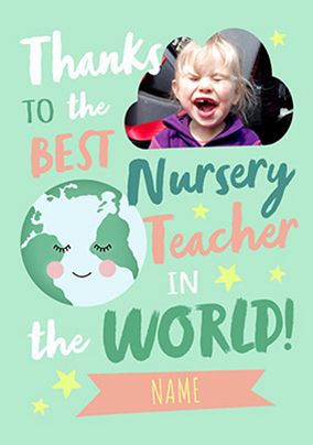 Best Nursery Teacher In The World Photo Card