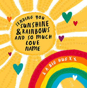 Sending you sunshine & rainbows personalised Card