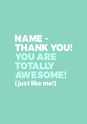 Totally Awesome personalised Thank You Card