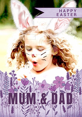 Happy Easter Mum & Dad Photo Card
