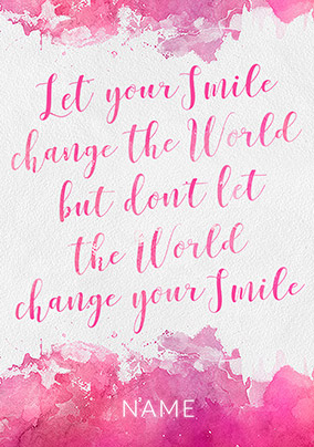Let your Smile change the World Card